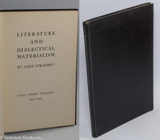 Cat.No: 65917 Literature and dialectic materialism. John Strachey