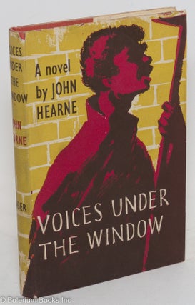 Cat.No: 6604 Voices Under the Window. John Hearne