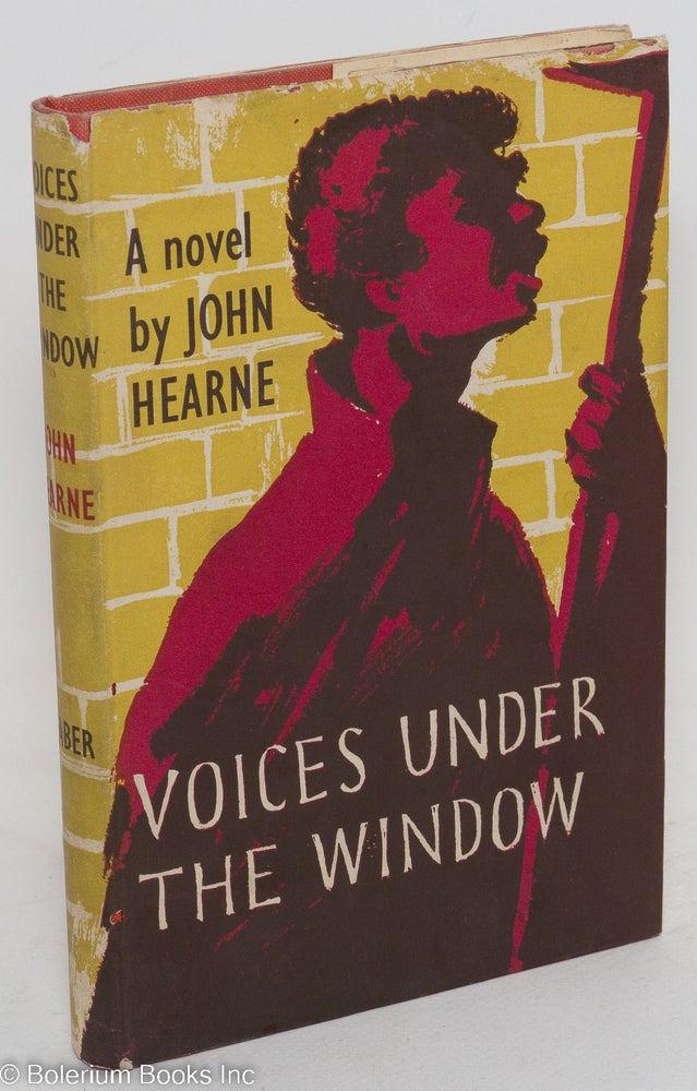 Cat.No: 6604 Voices Under the Window. John Hearne.