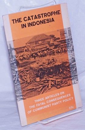 Cat.No: 66070 The Catastrophe in Indonesia: three articles on the fatal consequences of...