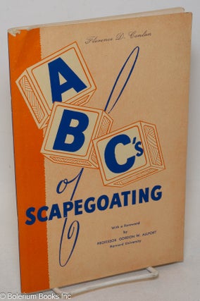 Cat.No: 66443 ABC's of scapegoating with a foreword by Professor Gordon W. Allport....