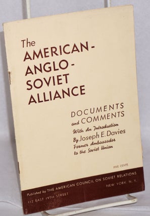 Cat.No: 66555 The American - Anglo - Soviet alliance. Documents and comments, with an...