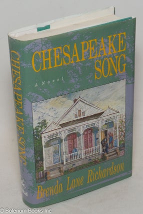 Cat.No: 66724 Chesapeake song; a novel. Brenda Lane Richardson