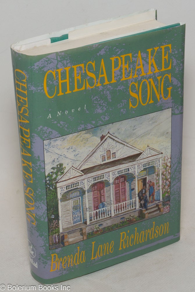Cat.No: 66724 Chesapeake song; a novel. Brenda Lane Richardson.