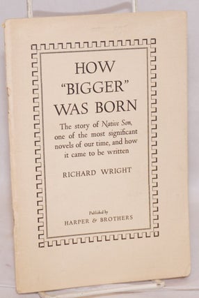 Cat.No: 66764 How "Bigger" was born; the story of Native Son, one of the most significant...