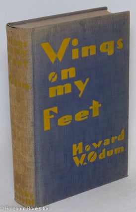Cat.No: 67132 Wings on my feet; black Ulysses at the wars. Howard W. Odum
