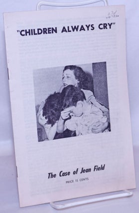 Cat.No: 67230 "Children always cry": the case of Jean Field. Jean Field