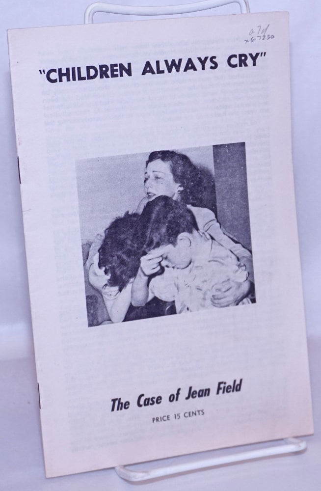 Cat.No: 67230 "Children always cry": the case of Jean Field. Jean Field.