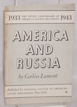 Cat.No: 67249 America and Russia. Corliss Lamont