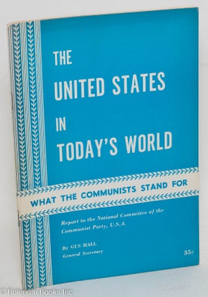 Cat.No: 67339 The United States in today's world. Report to the National Committee of the...