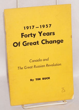 Cat.No: 67666 1917-1957, Forty Years of Great Change: Canada and the great Russian...