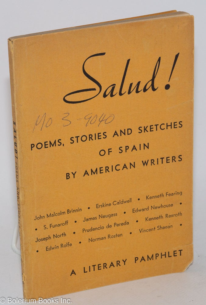 Cat.No: 6776 Salud! poems, stories and sketches of Spain by American writers, a literary pamphlet. Alan Calmer, ed.