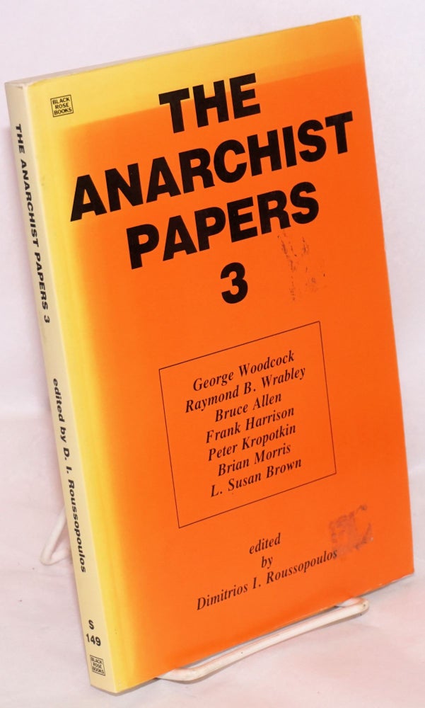 Cat.No: 67967 The anarchist papers 3. Dimitrios I. Roussopoulos, ed.