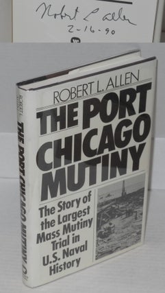 Cat.No: 68041 The Port Chicago mutiny. Robert L. Allen