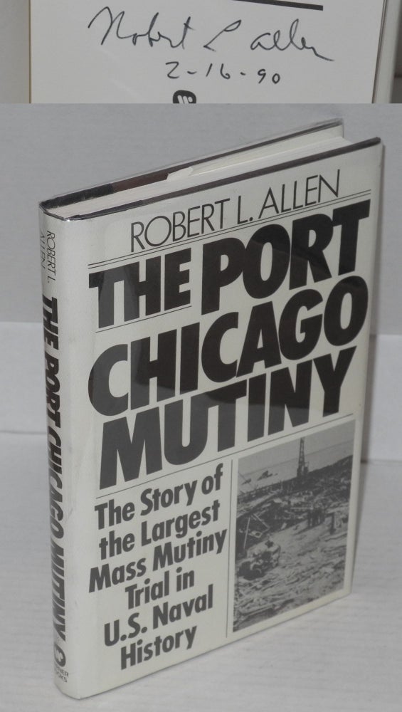 Cat.No: 68041 The Port Chicago mutiny. Robert L. Allen.