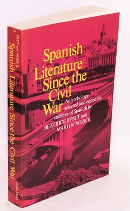 Cat.No: 68525 Spanish literature since the Civil War. Beatrice P. Patt, eds Martin Nozick