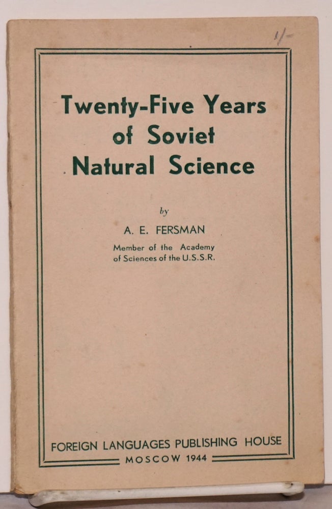 Cat.No: 68729 Twenty-five years of Soviet natural science. A. E. Fersman, I. B. Lasker.