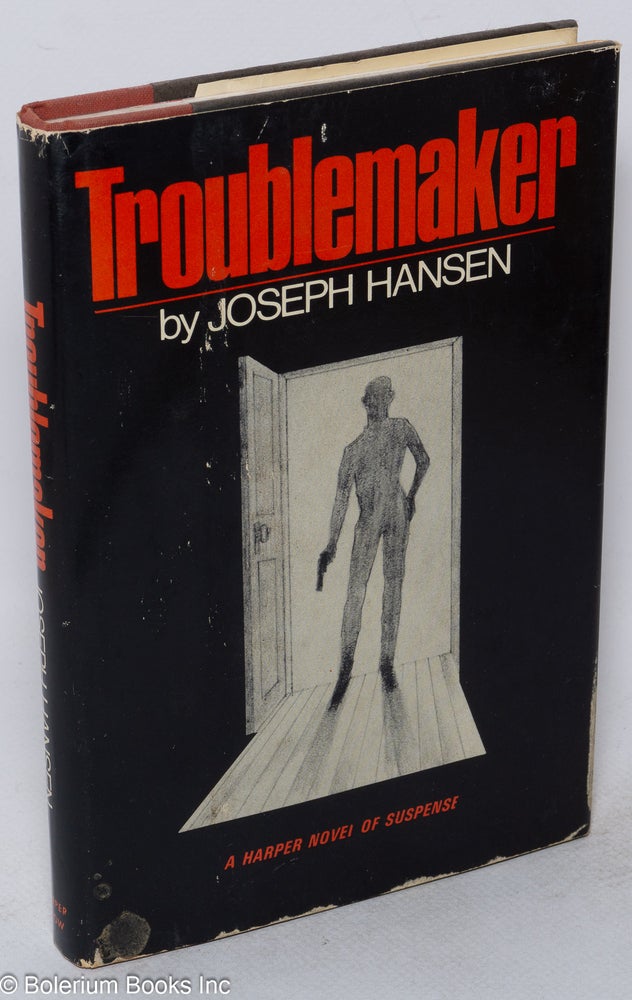 Cat.No: 68822 Troublemaker a Harper Novel of Suspense; a Dave Brandstetter mystery. Joseph Hansen.