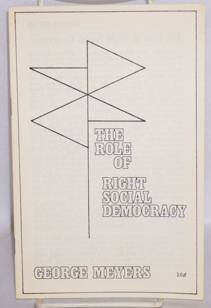Cat.No: 68976 The role of right social democracy. George Meyers.