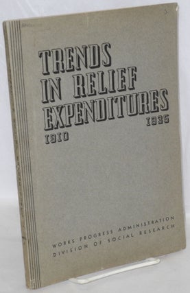 Cat.No: 69159 Trends in relief expenditures, 1910-1935. Anne E. Geddes