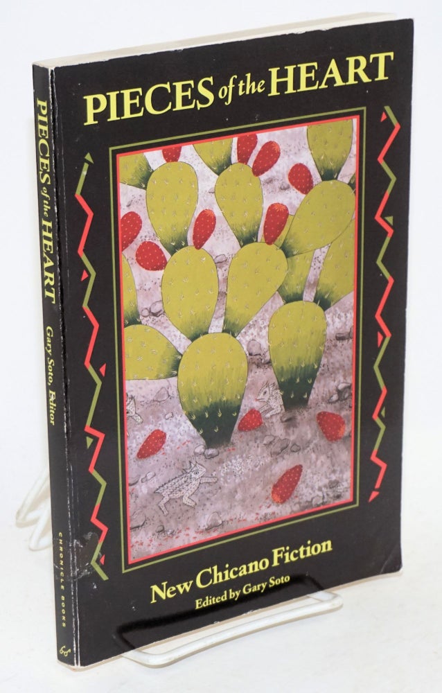 Cat.No: 69170 Pieces of the heart; new Chicano fiction. Gary Soto, Dagoberto Gilb Sandra Cisneros.