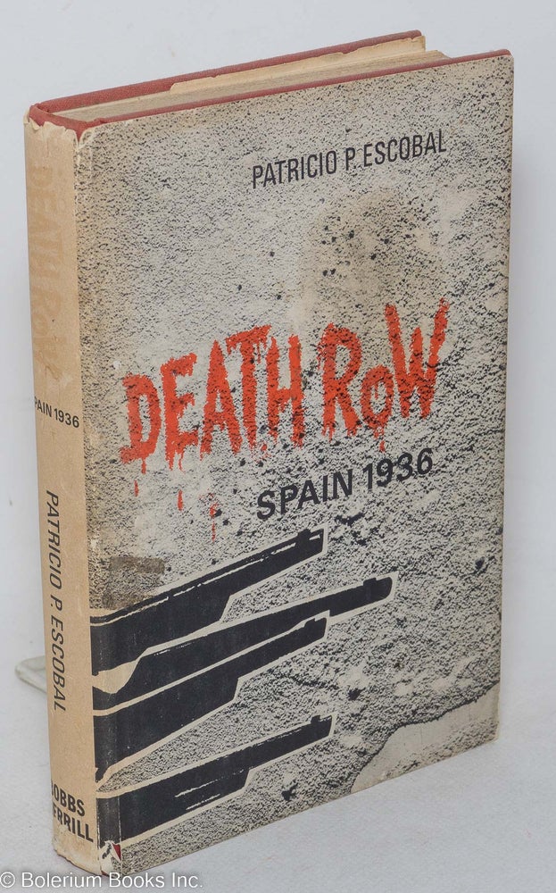Cat.No: 6927 Death row: Spain 1936. Patricio Pedro Escobal, Tana de Gámez.