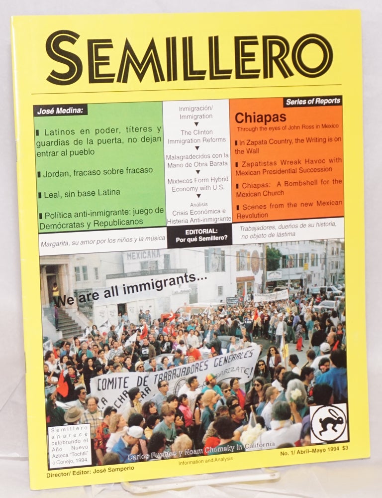 Cat.No: 69270 Semillero: information and analysis; no. 1/Abril-Mayo 1994. Jos&eacute; Samperio, David Bacon Danilo Delgado, John Ross, Elizabeth Martinez.