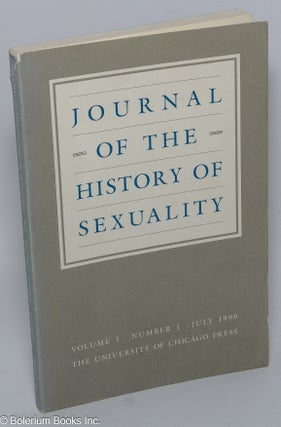 Cat.No: 69555 Journal of the History of Sexuality: vol. 1, #1, July 1990. John C. Fout,...