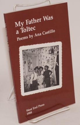 Cat.No: 69578 My Father Was a Toltec: poems. Ana Castíllo