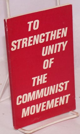 Cat.No: 69835 To strengthen unity of the communist movement. Alexander Sobolev