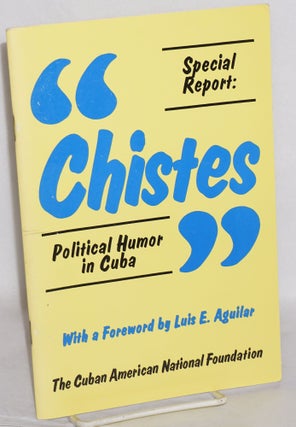 Cat.No: 69868 Special report: "Chistes"; political humor in Cuba, foreword by Luis E....