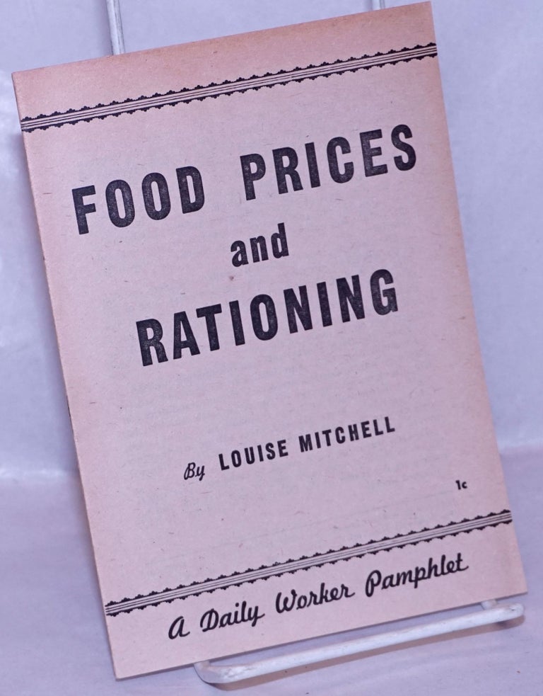 Cat.No: 70008 Food prices and rationing. Louise Mitchell.