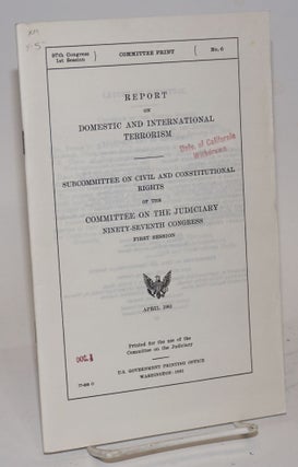 Cat.No: 70096 Report on domestic and international terrorism subcommittee on civil and...