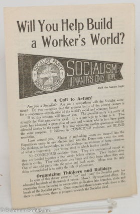 Cat.No: 70119 Will you help build a worker's world? Socialist Party of America