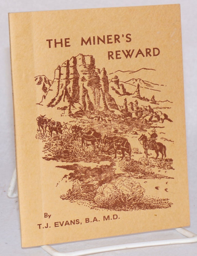 Cat.No: 70293 The miner's reward. T. J. Evans.