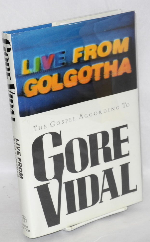 Cat.No: 70611 Live from Golgotha. Gore Vidal.