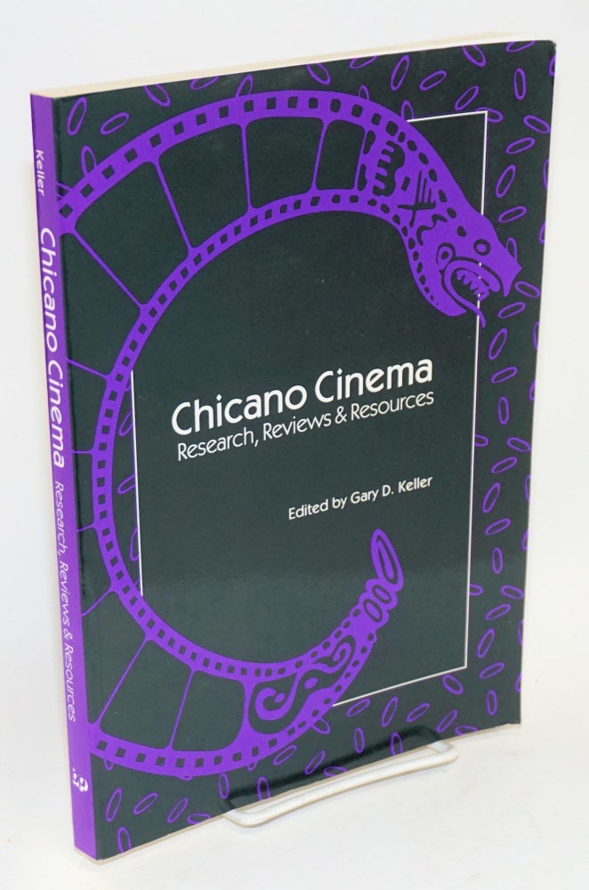 Cat.No: 71524 Chicano cinema; research, reviews, and resources. Gary D. Keller.