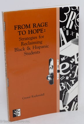 From rage to hope; strategies for reclaiming Black & Hispanic students