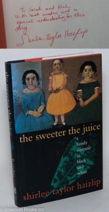 Cat.No: 71875 The sweeter the juice. Shirlee Taylor Haizlip