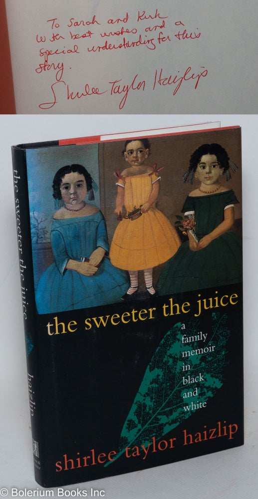Cat.No: 71875 The sweeter the juice. Shirlee Taylor Haizlip.