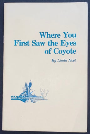 Cat.No: 71973 Where you first saw the eyes of Coyote. Linda Noel