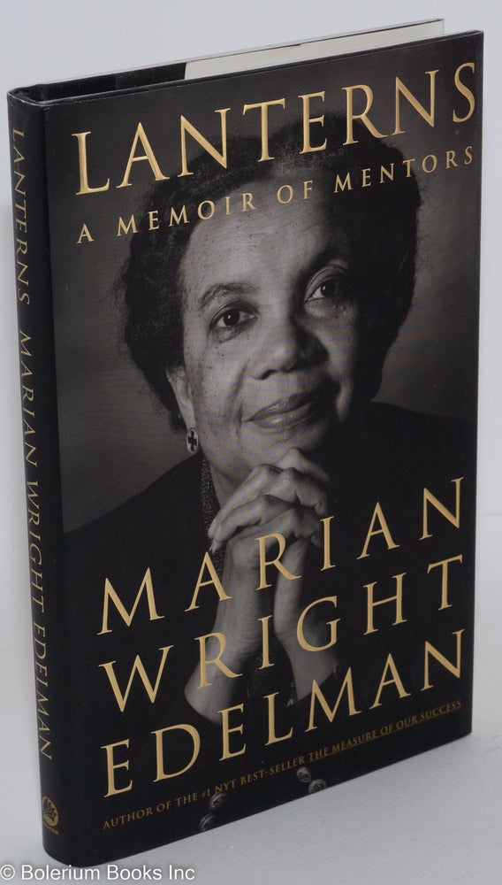 Cat.No: 71983 Lanterns; a memoir of mentors. Marian Wright Edelman.