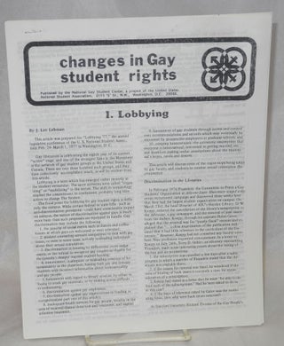 Cat.No: 72064 Changes in Gay Student Rights. I. Lobbying. II. Judicial issues. J. Lee...