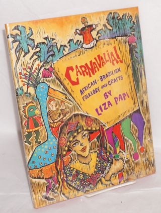 Cat.No: 72098 Carnavalia! African-Brazilian folklore and crafts. Liza Papi