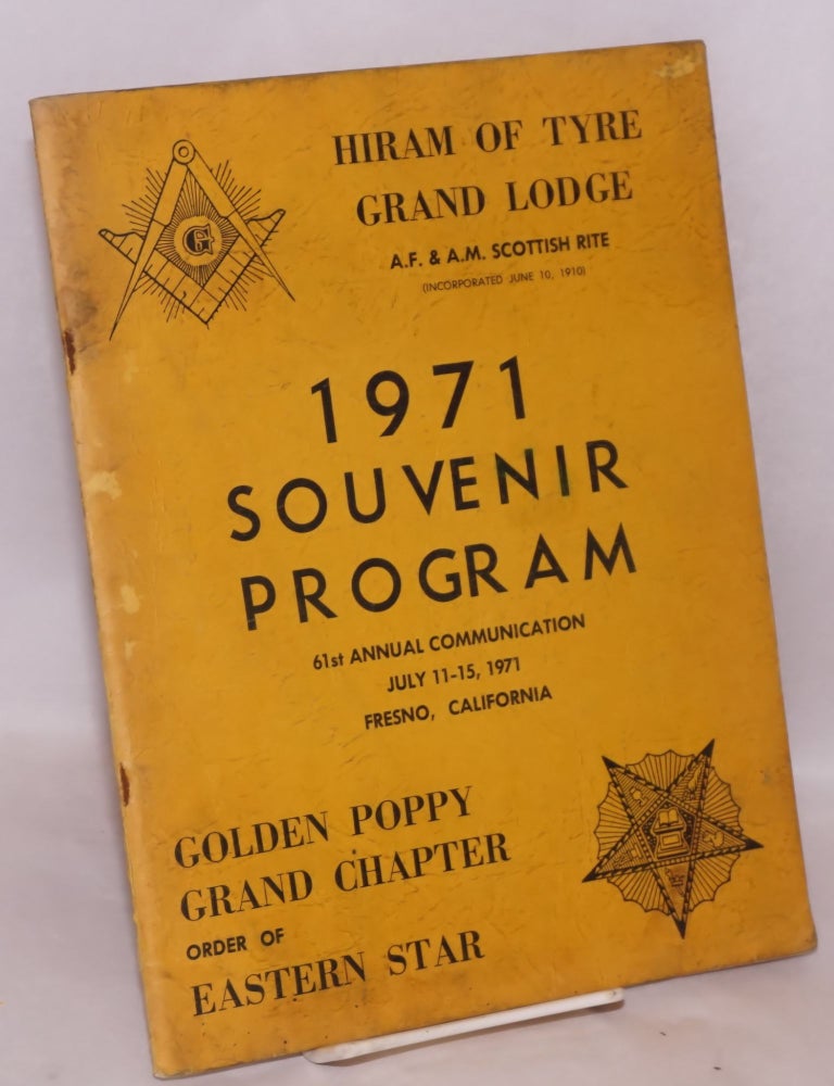 Cat.No: 72133 1971 souvenir program; 61st annual communication, July 11-15, 1971, Fresno, California, Golden Poppy Grand Chapter, order of Eastern Star. Hiram of Tyre Grand Lodge.