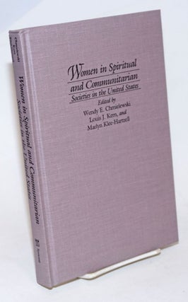 Cat.No: 72240 Women in spiritual and communitarian societies in the United States. Wendy...