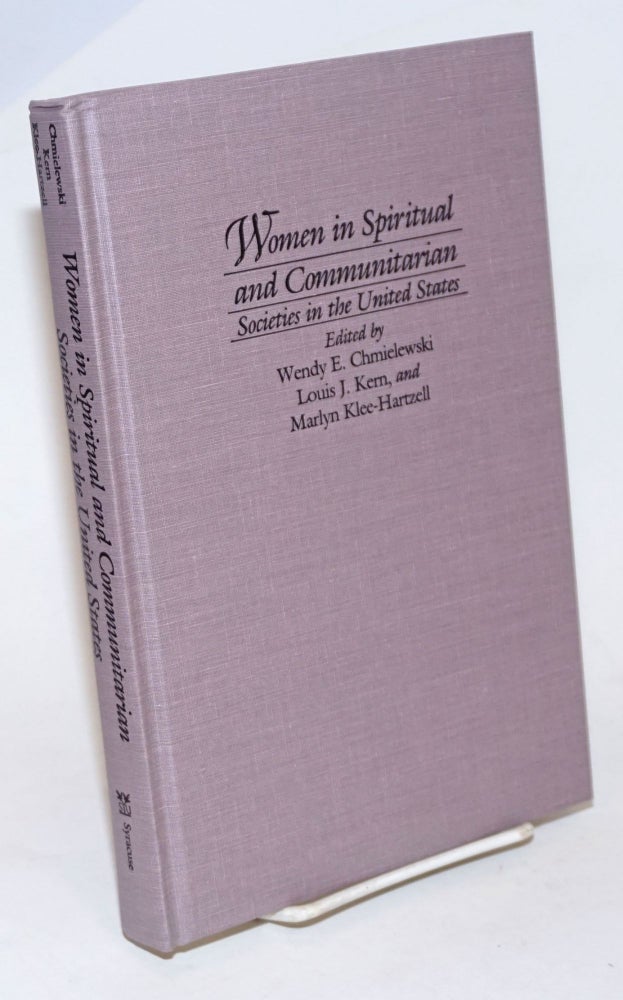 Cat.No: 72240 Women in spiritual and communitarian societies in the United States. Wendy E. Chmielewski, Louis J. Kern, eds Marlyn Klee-Hartzell.