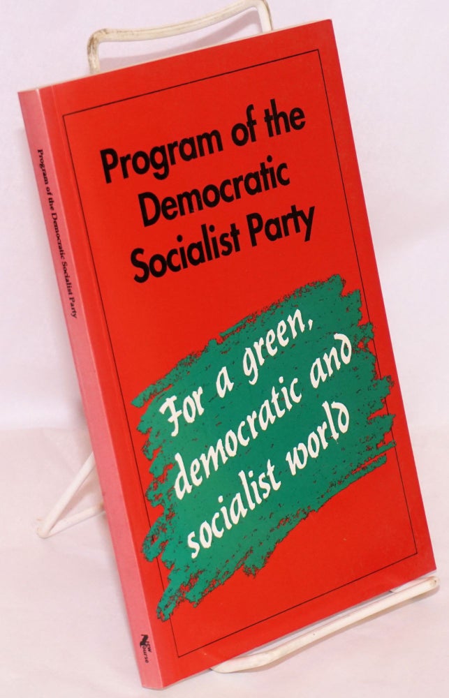 Cat.No: 72284 Program of the Democratic Socialist Party. For a green, democratic and socialist world. Democratic Socialist Party.