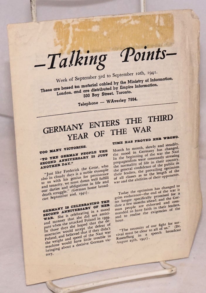 Cat.No: 72455 --Talking points--; week of September 3rd to September 10th, 1941; these are based on material cabled by the Ministry of Information, London, and are distributed by Empire Information. GERMANY ENTERS THE THIRD YEAR OF THE WAR [mini-headline]