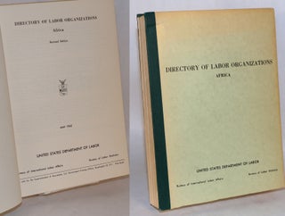 Cat.No: 72478 Directory of labor organizations, Africa revised edition